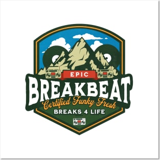 BREAKBEAT - Epic Funky Fresh Mountain Posters and Art